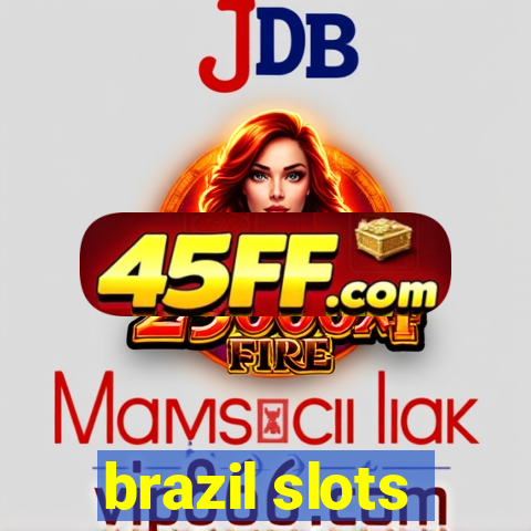 brazil slots